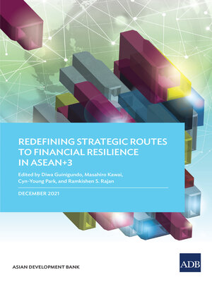cover image of Redefining Strategic Routes to Financial Resilience in ASEAN+3